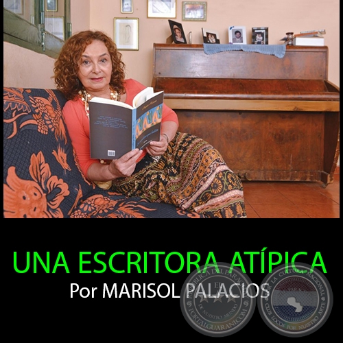 UNA ESCRITORA ATÍPICA - Por MARISOL PALACIOS - Domingo 22 de Noviembre de 2015